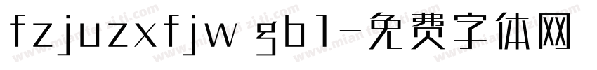 fzjuzxfjw gb1字体转换